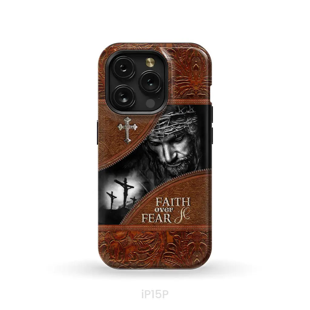 Jesus Christ, Faith Over Fear Phone Case, Christian Phone Cases