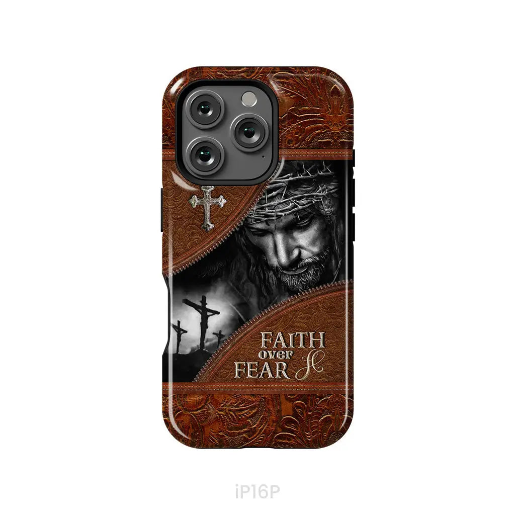 Jesus Christ, Faith Over Fear Phone Case, Christian Phone Cases
