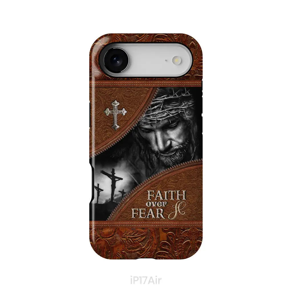 Jesus Christ, Faith Over Fear Phone Case, Christian Phone Cases