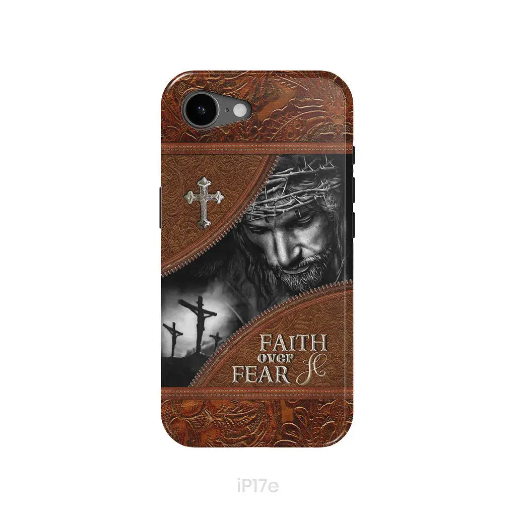 Jesus Christ, Faith Over Fear Phone Case, Christian Phone Cases