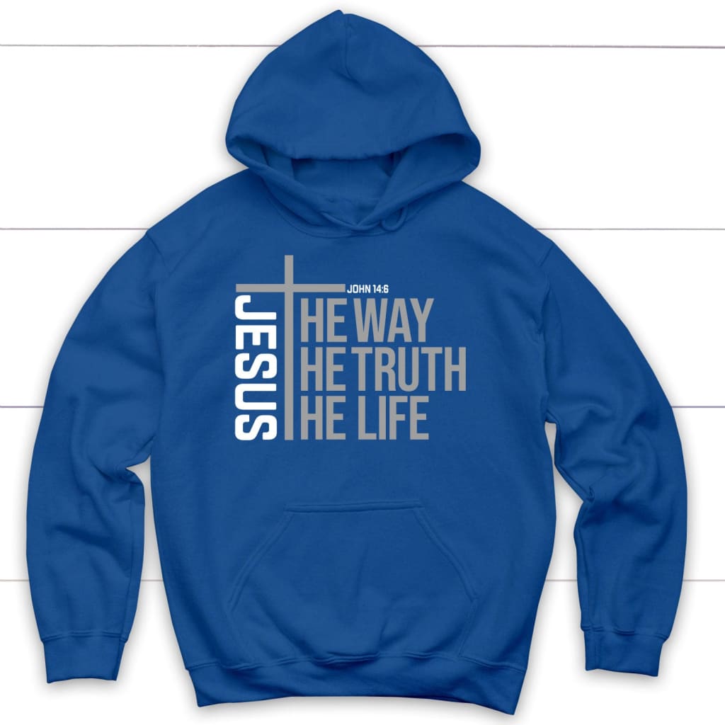 Jesus The Way The Truth The Life Hoodie