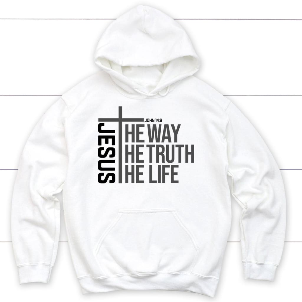Jesus The Way The Truth The Life Hoodie