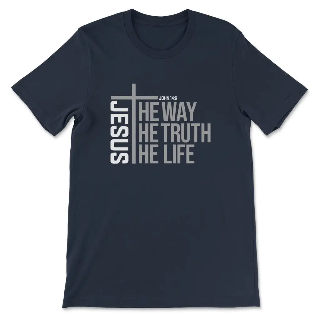 Jesus The Way The Truth The Life T-shirt