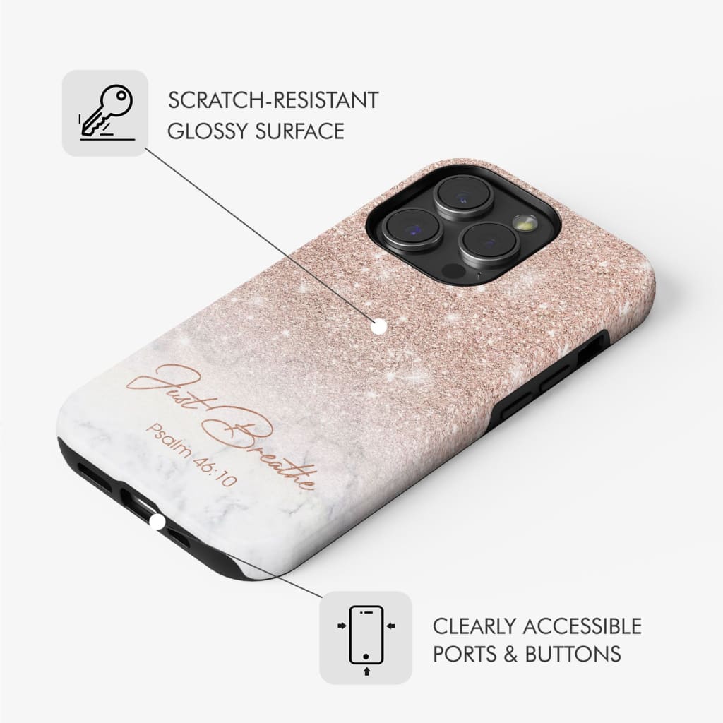 Just Breathe Psalm 46:10 Phone Case