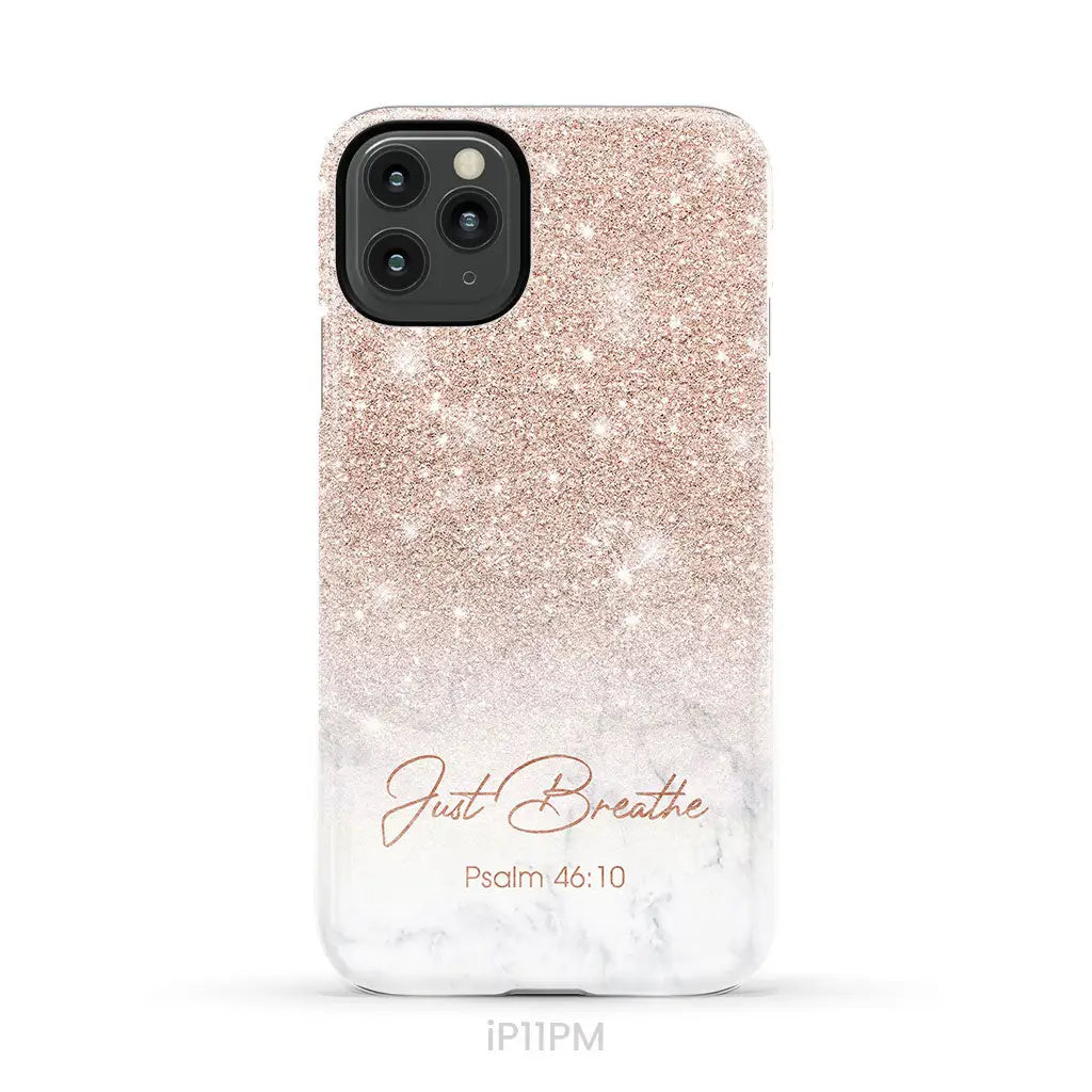 Just Breathe Psalm 46:10 Phone Case