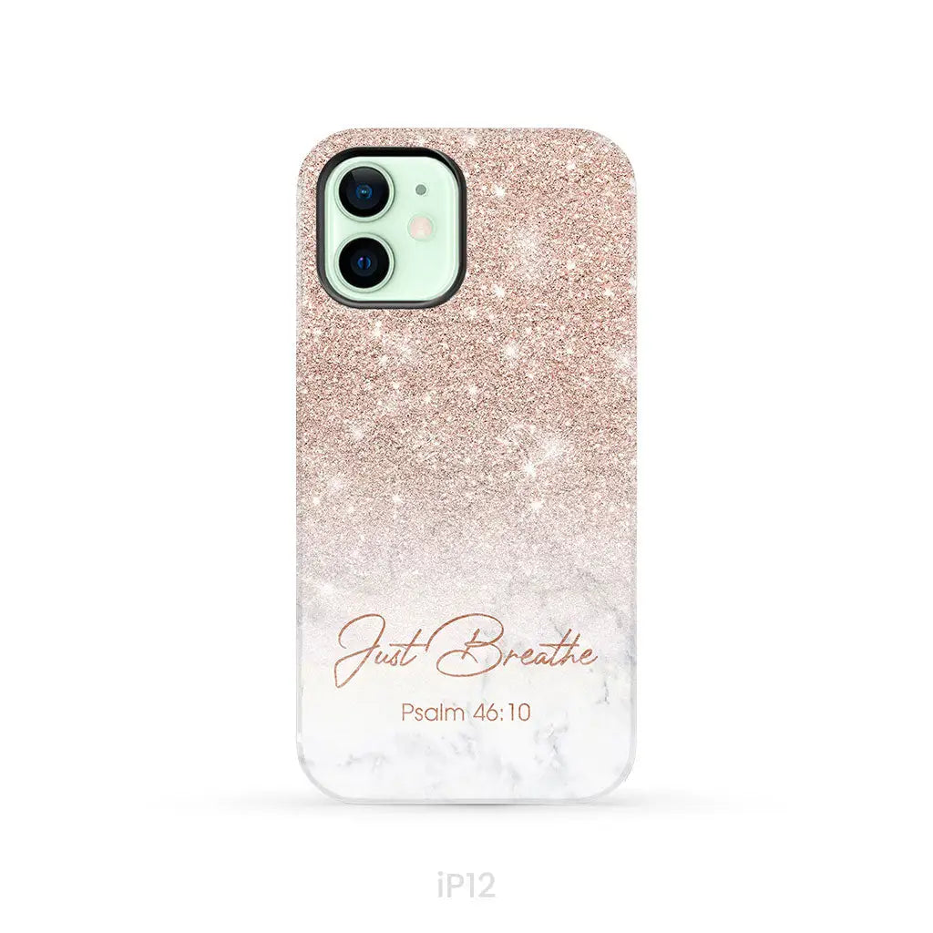 Just Breathe Psalm 46:10 Phone Case