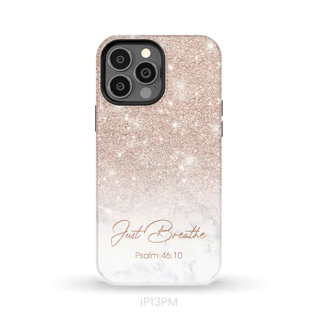 Just Breathe Psalm 46:10 Phone Case