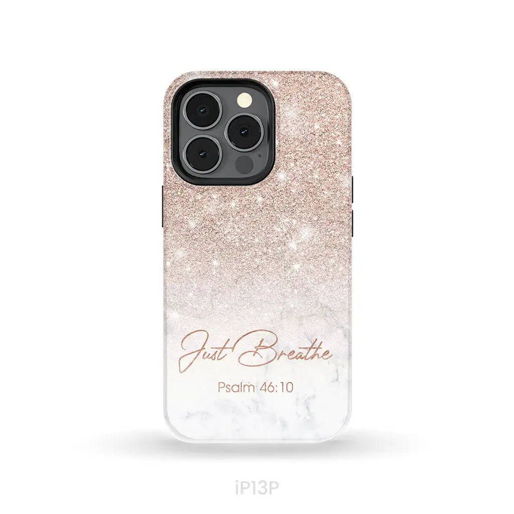Just Breathe Psalm 46:10 Phone Case