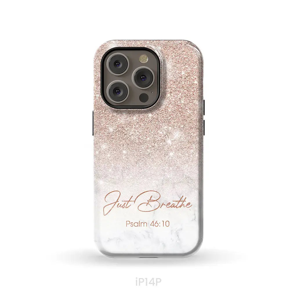 Just Breathe Psalm 46:10 Phone Case