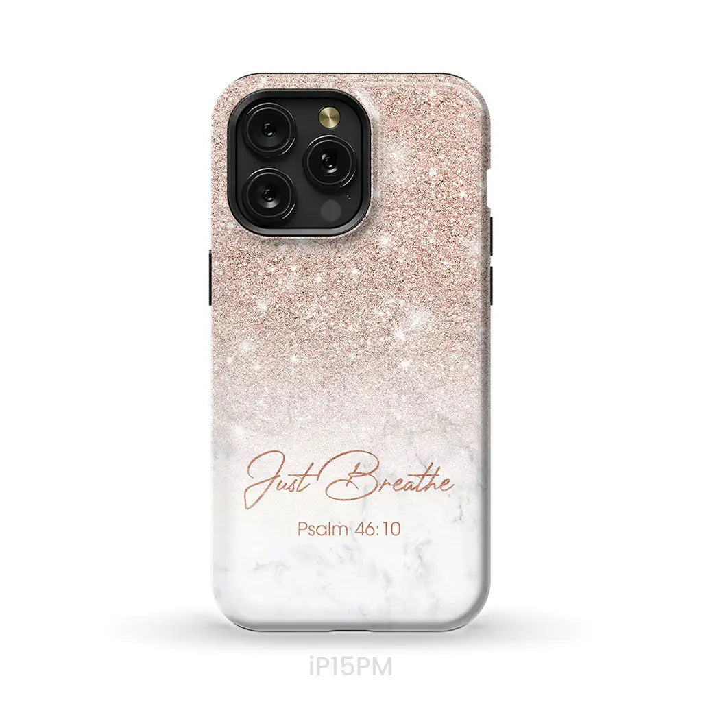 Just Breathe Psalm 46:10 Phone Case