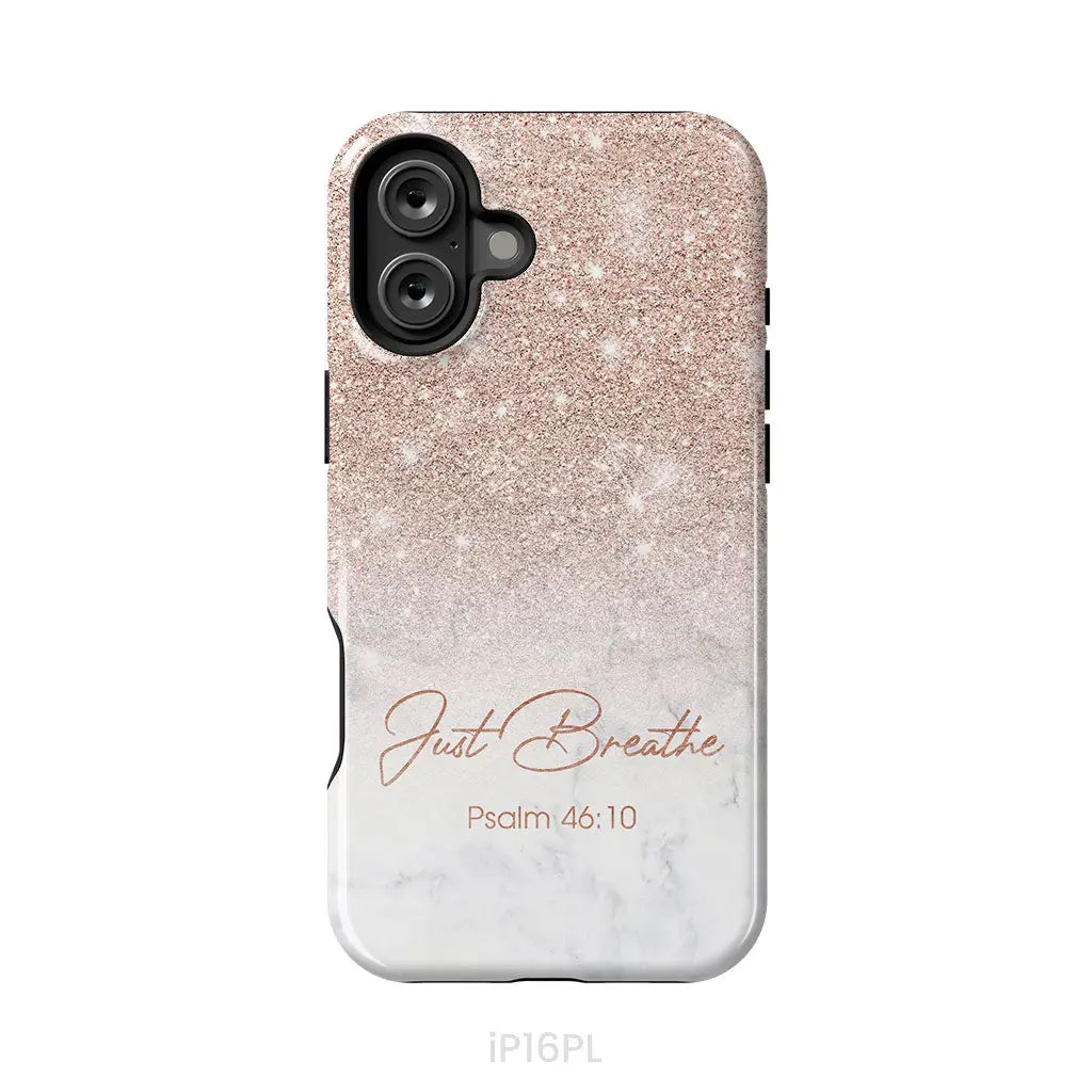 Just Breathe Psalm 46:10 Phone Case