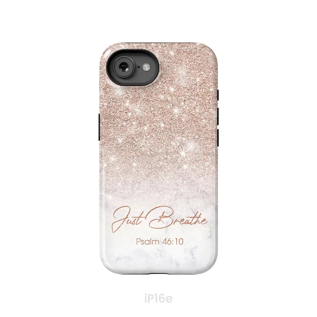 Just Breathe Psalm 46:10 Phone Case
