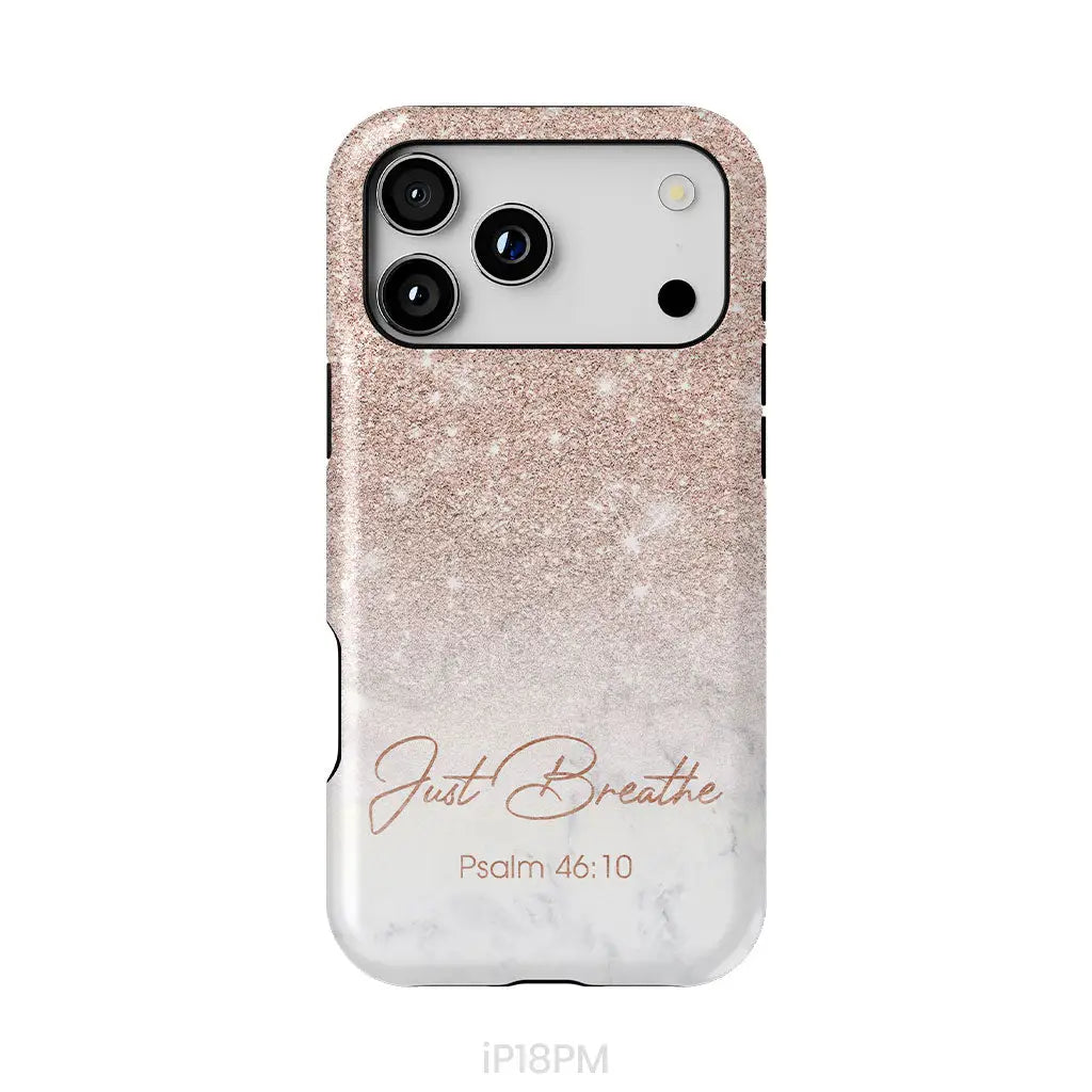 Just Breathe Psalm 46:10 Phone Case