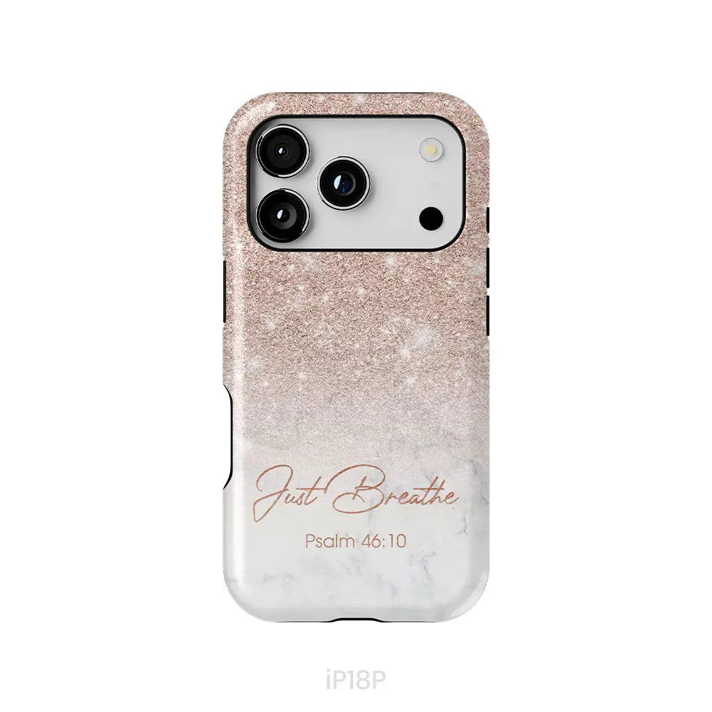 Just Breathe Psalm 46:10 Phone Case