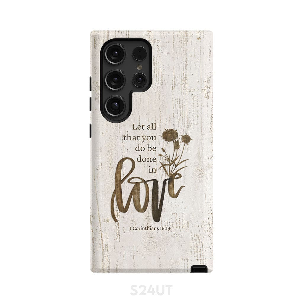 Let all that you do be done in love, Wildflowers Bible verse phone case