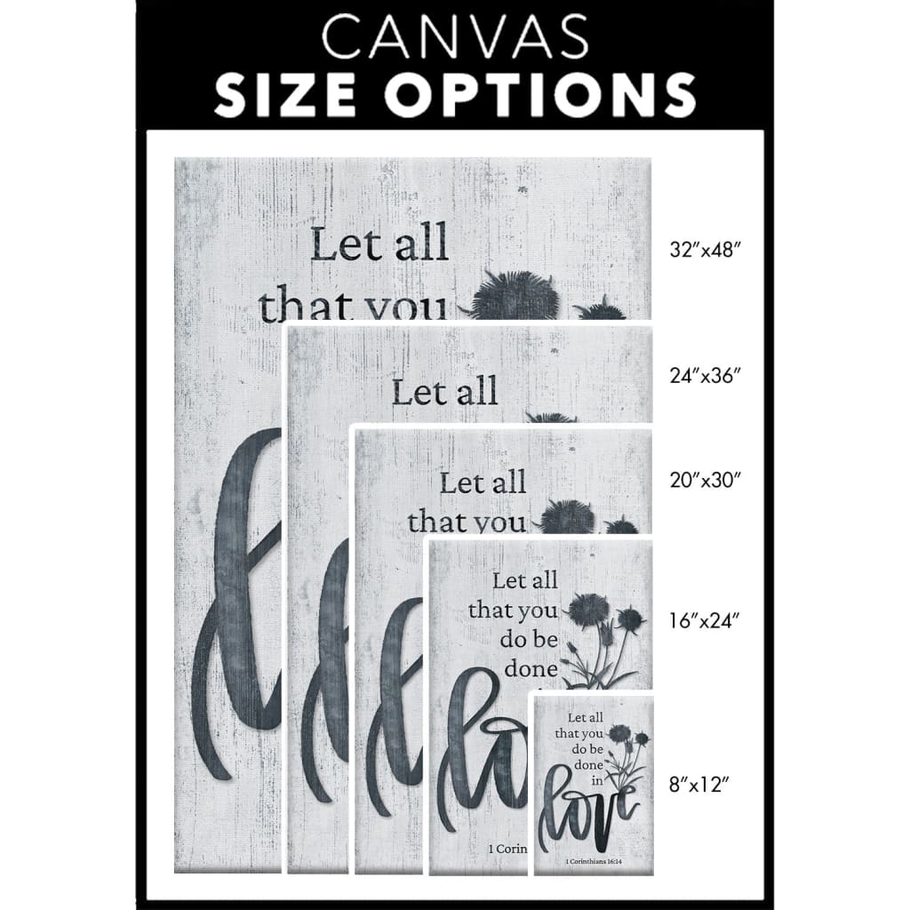 Bible Verse Wall Art – Let All That You Do Be Done in Love Canvas with Wildflowers