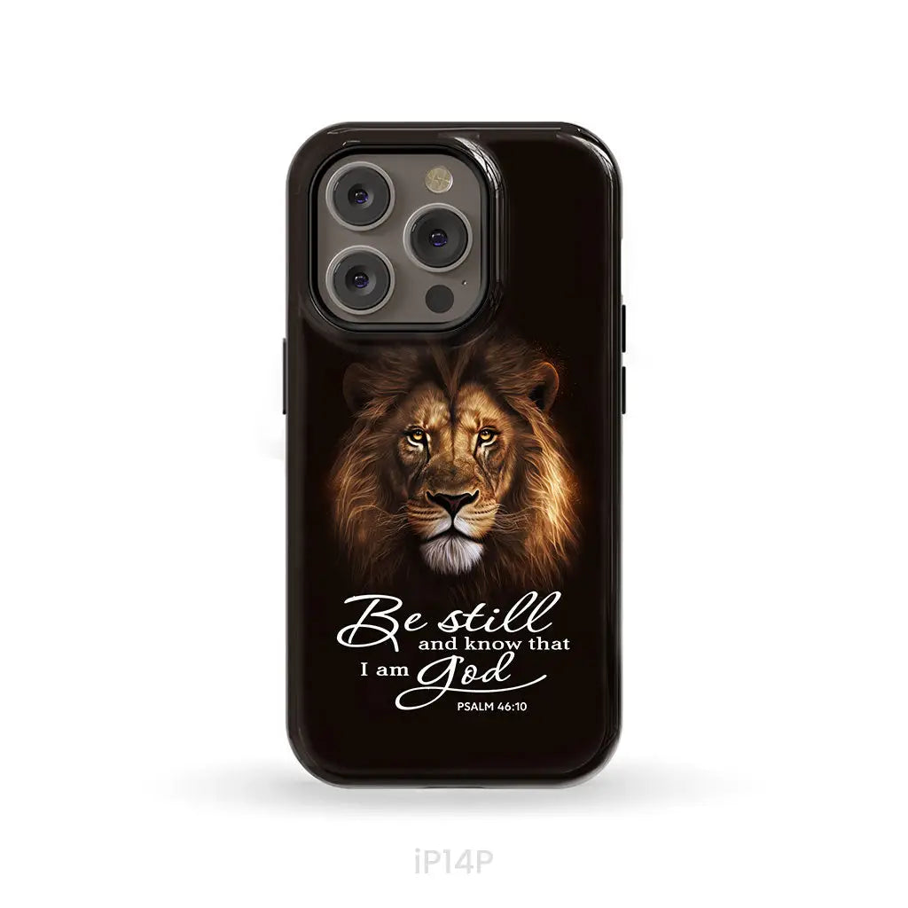 Lion of Judah, Be still and know that I am God phone case, Bible verse phone cases