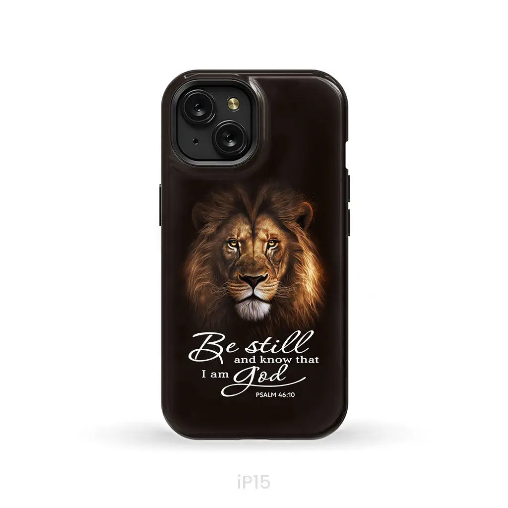 Lion of Judah, Be still and know that I am God phone case, Bible verse phone cases
