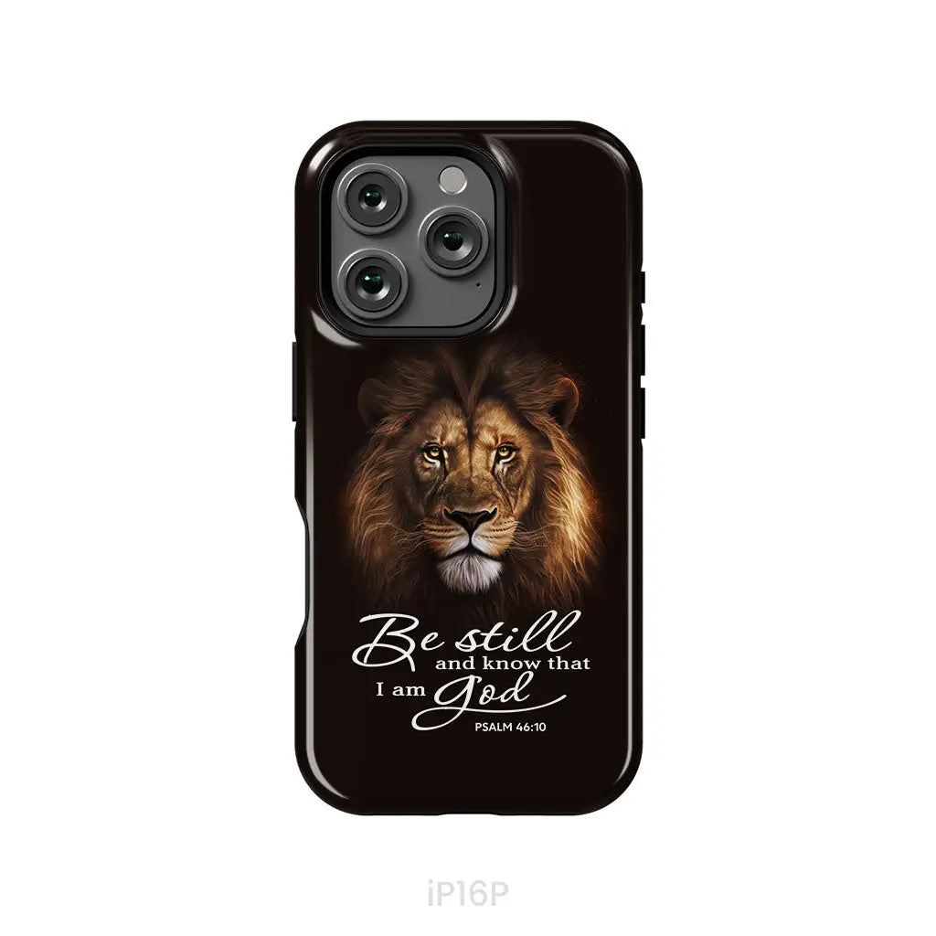 Lion of Judah, Be still and know that I am God phone case, Bible verse phone cases
