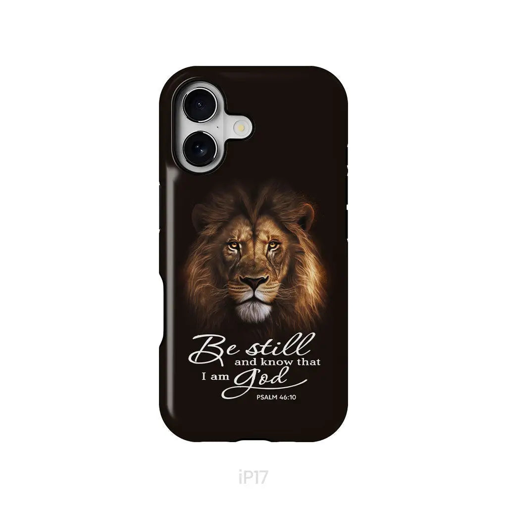 Lion of Judah, Be still and know that I am God phone case, Bible verse phone cases