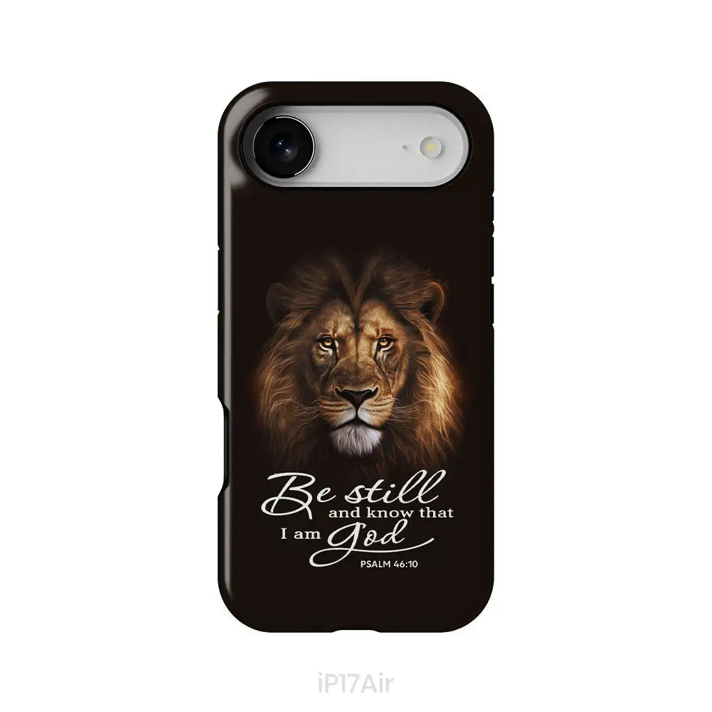 Lion of Judah, Be still and know that I am God phone case, Bible verse phone cases