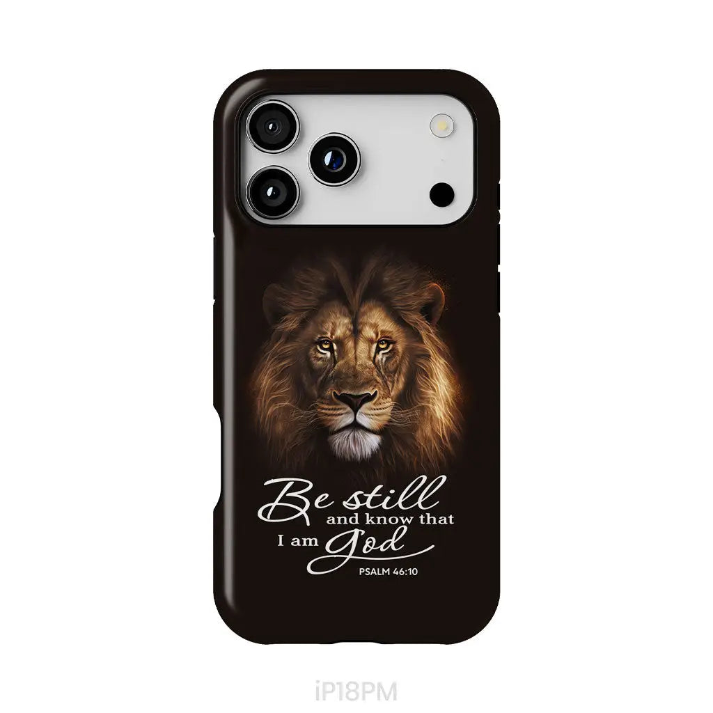 Lion of Judah, Be still and know that I am God phone case, Bible verse phone cases