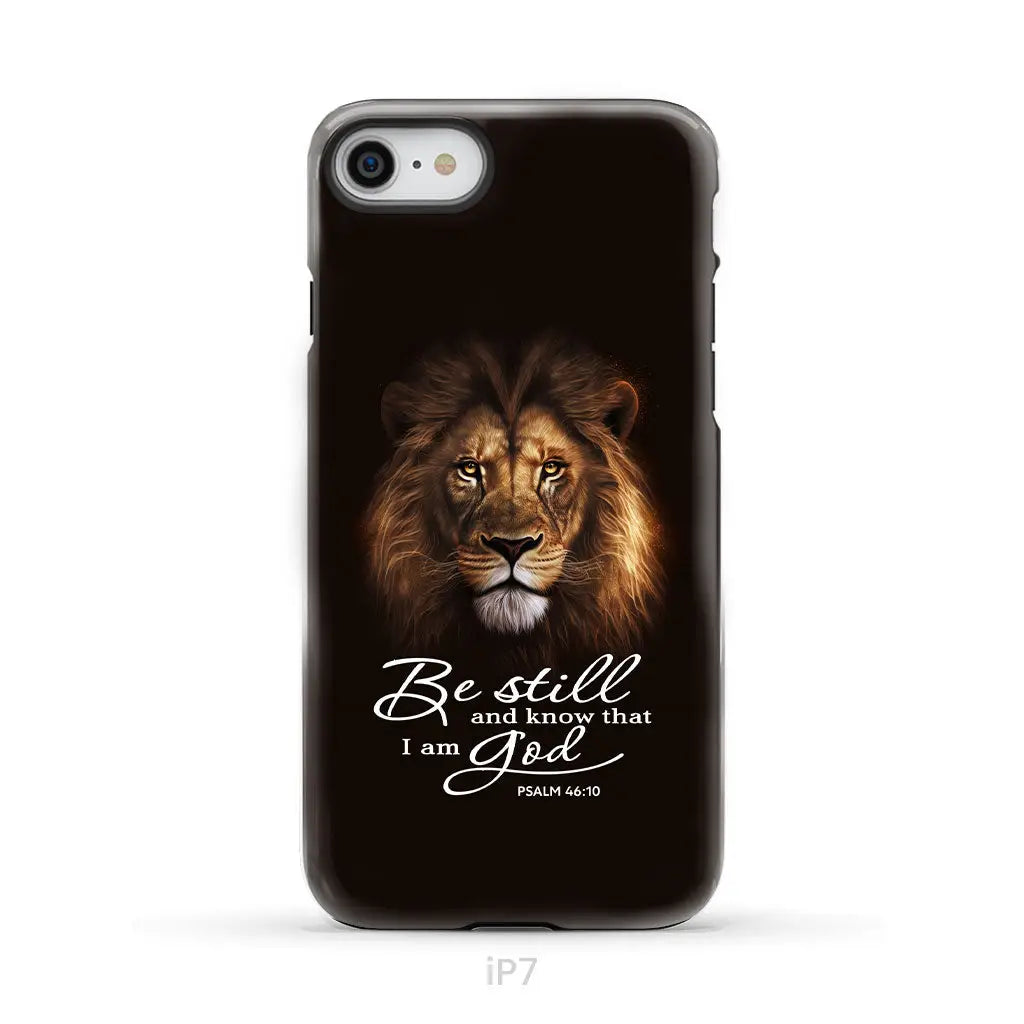 Lion of Judah, Be still and know that I am God phone case, Bible verse phone cases