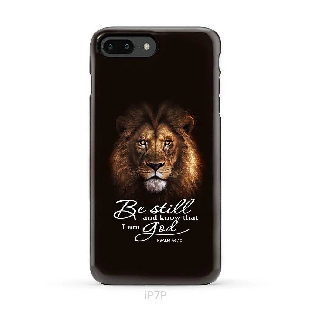 Lion of Judah, Be still and know that I am God phone case, Bible verse phone cases