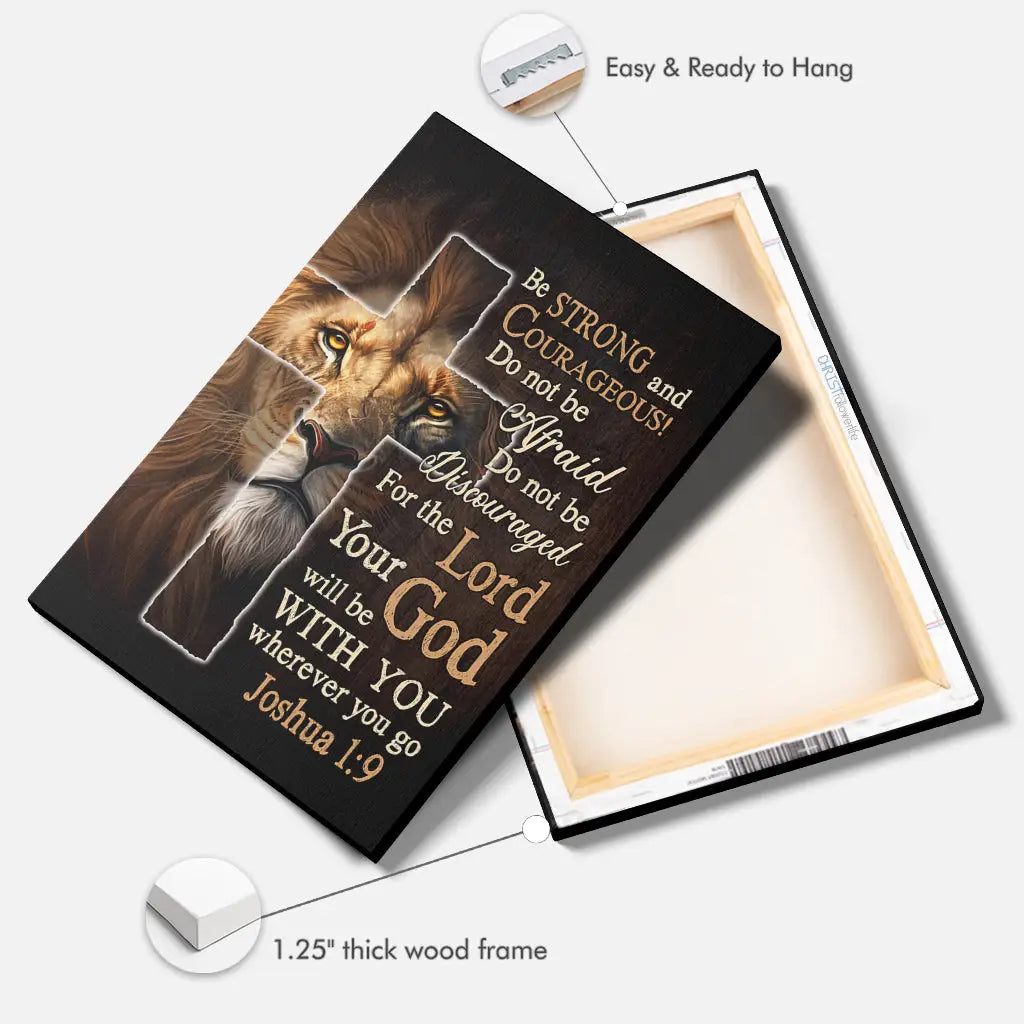 Lion Of Judah – Joshua 1:9 Be Strong And Courageous – Christian Wall Art Canvas Print