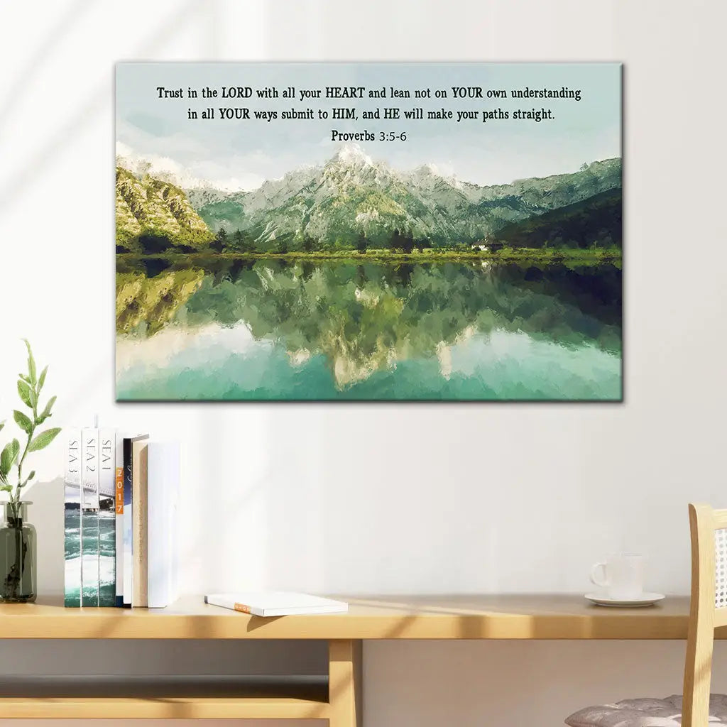 Proverbs 3:5-6 Trust In The Lord With All Your Heart, Mountain Lake, Christian Wall Art Canvas
