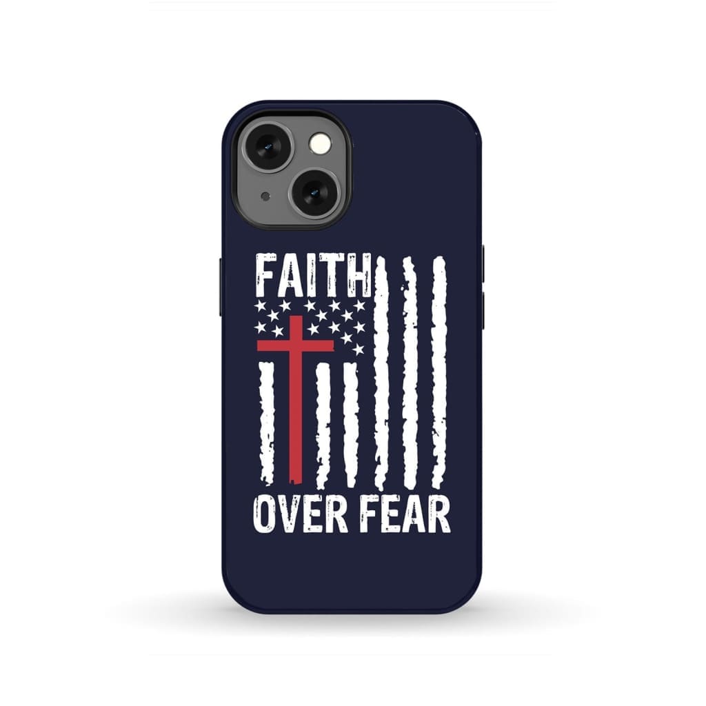 Patriotic Christian phone cases: Faith over fear American flag phone case