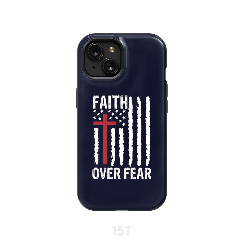 Patriotic Christian phone cases: Faith over fear American flag phone case