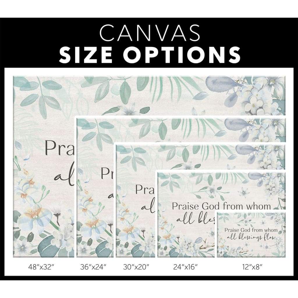 Praise God From Whom All Blessings Flow Christian Canvas Wall Art