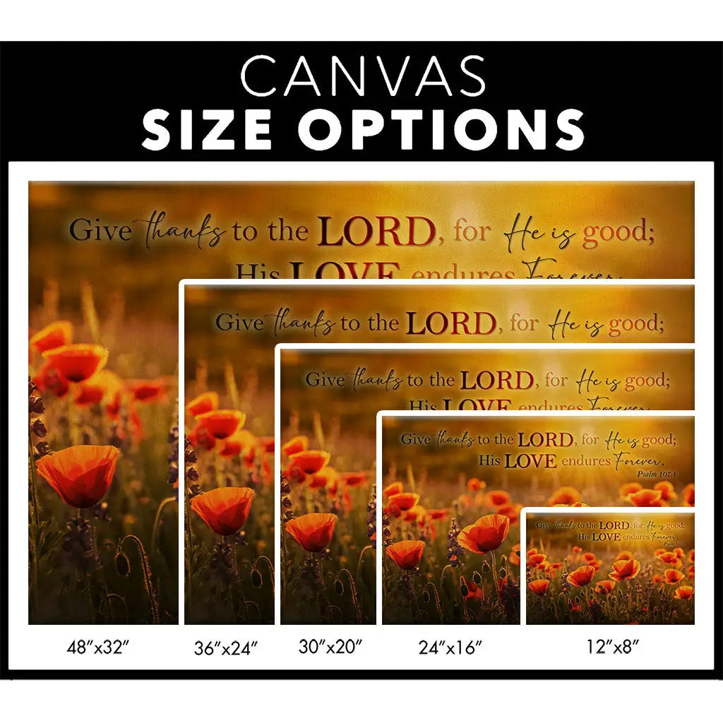 Psalm 107:1 Give Thanks To The Lord Poppies Wall Art Canvas