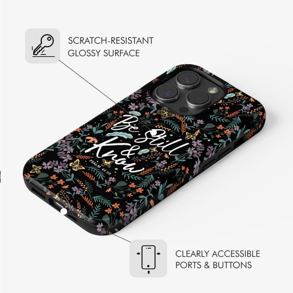 Psalm 46:10 Be still and know, Wildflowers butterflies, Christian phone case