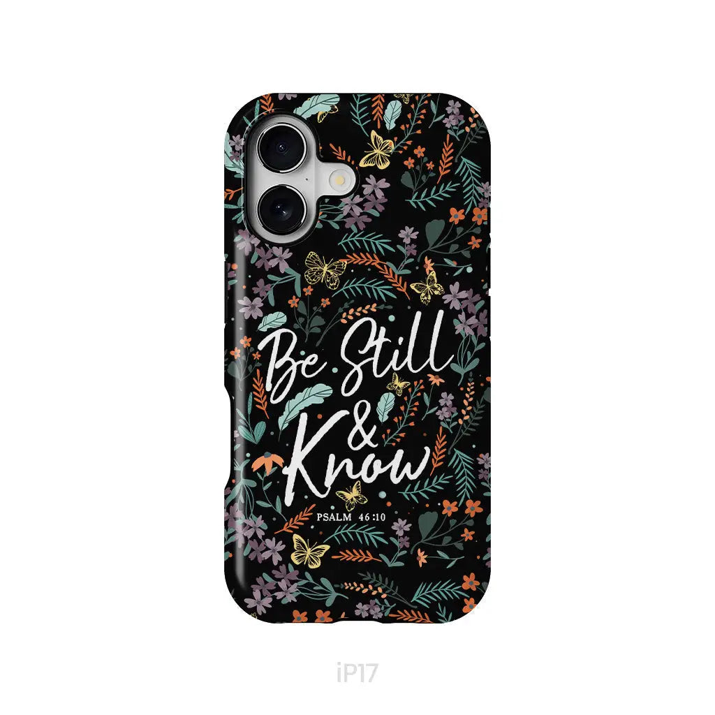 Psalm 46:10 Be still and know, Wildflowers butterflies, Christian phone case