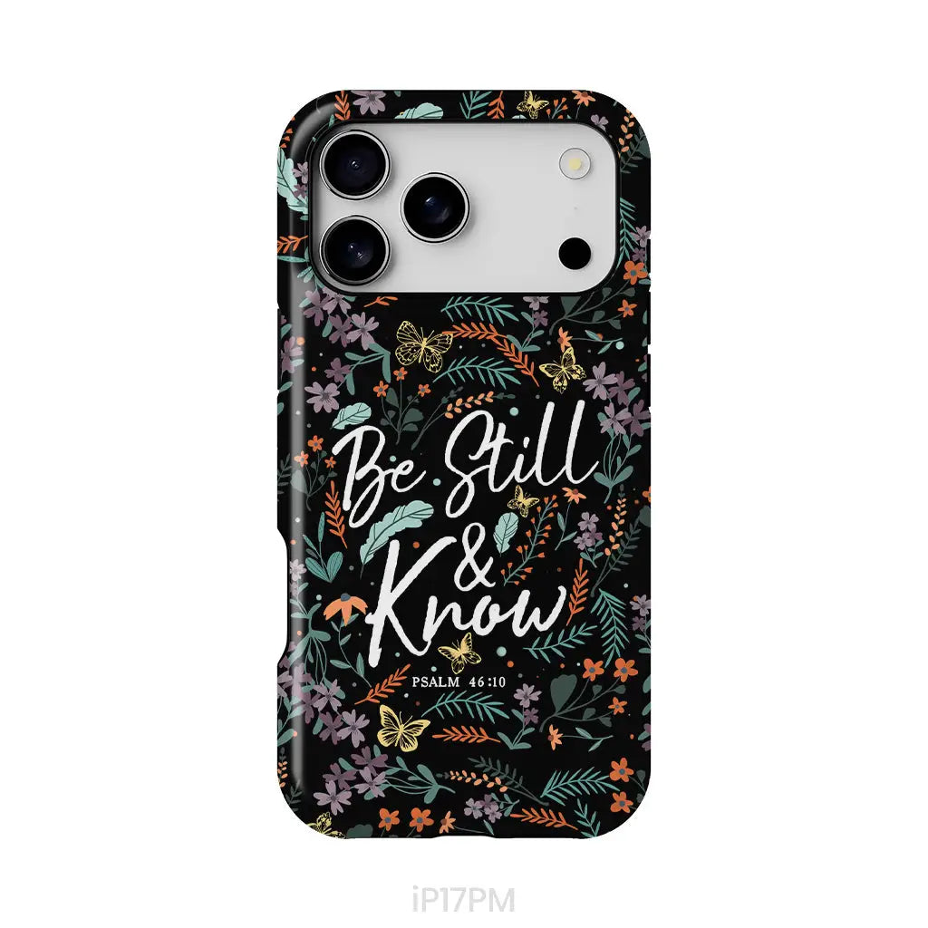 Psalm 46:10 Be still and know, Wildflowers butterflies, Christian phone case