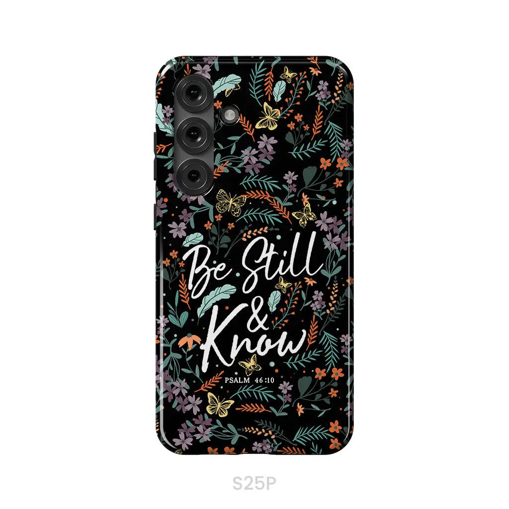 Psalm 46:10 Be still and know, Wildflowers butterflies, Christian phone case