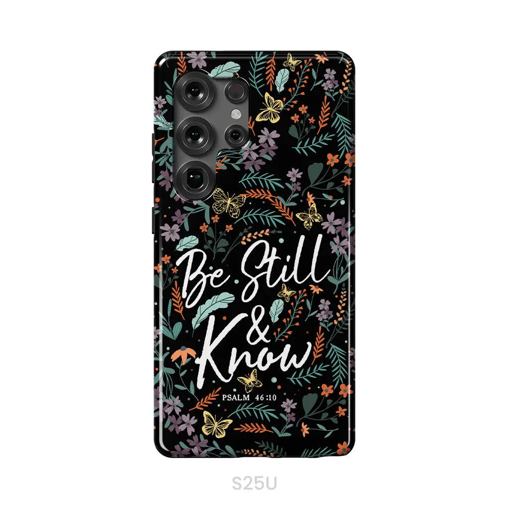 Psalm 46:10 Be still and know, Wildflowers butterflies, Christian phone case