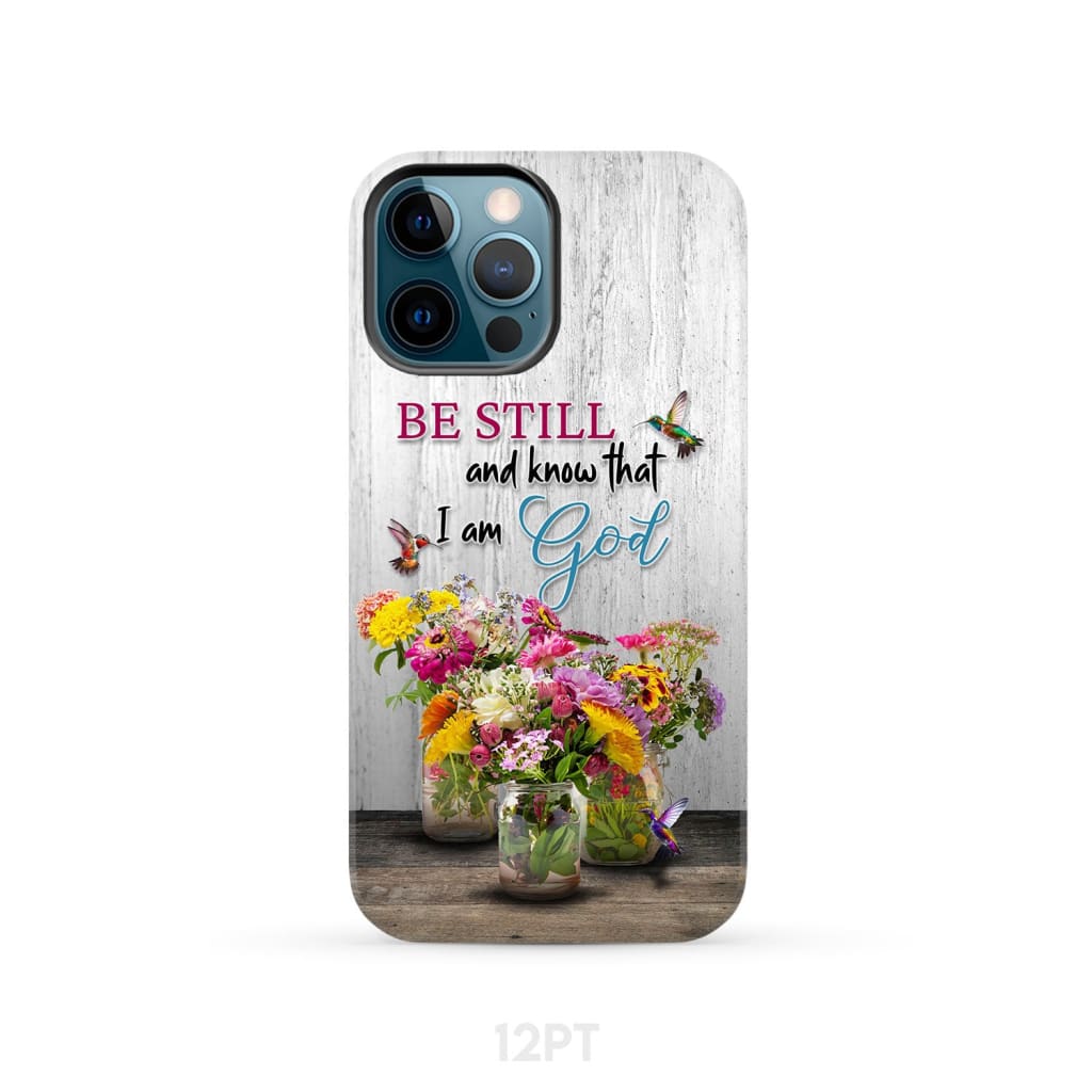 Psalm 46:10 Be Still and Know, Hummingbirds, Vase of Flowers, Phone Case