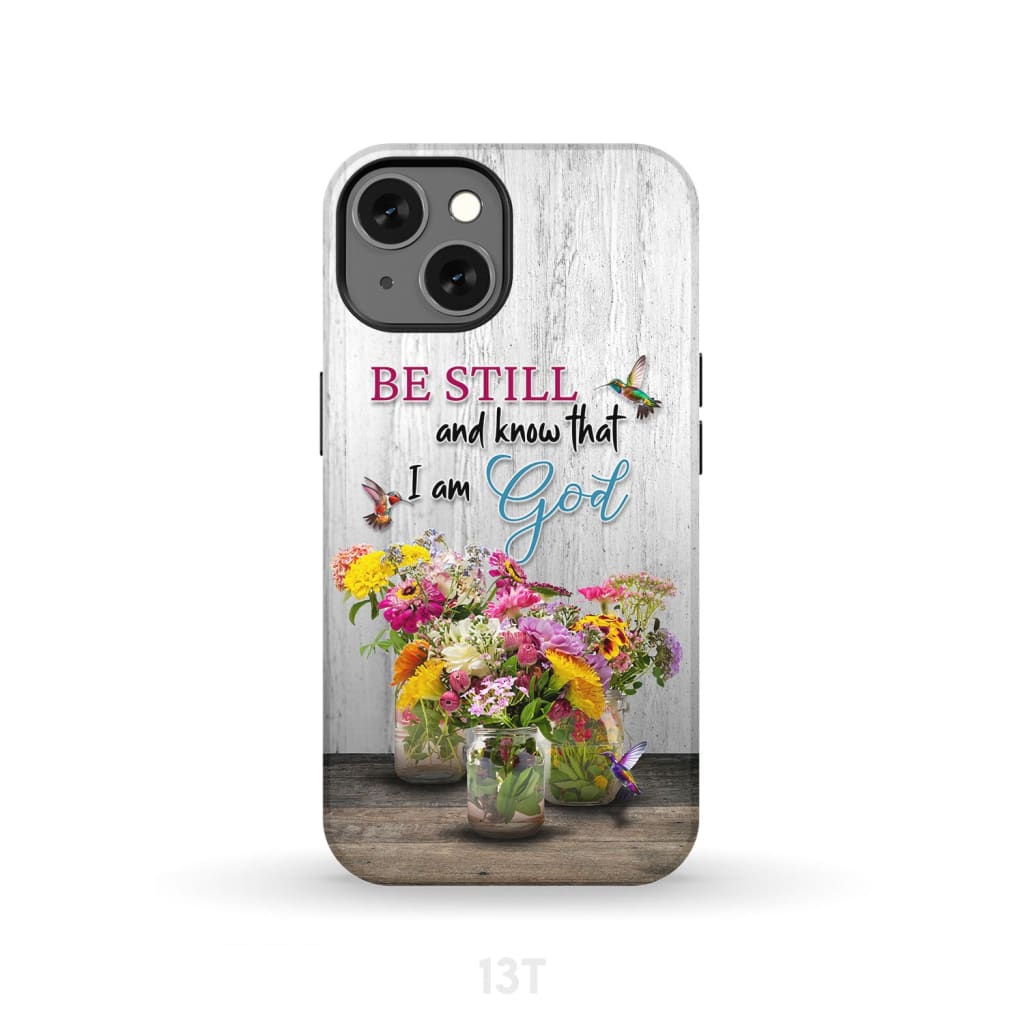 Psalm 46:10 Be Still and Know, Hummingbirds, Vase of Flowers, Phone Case