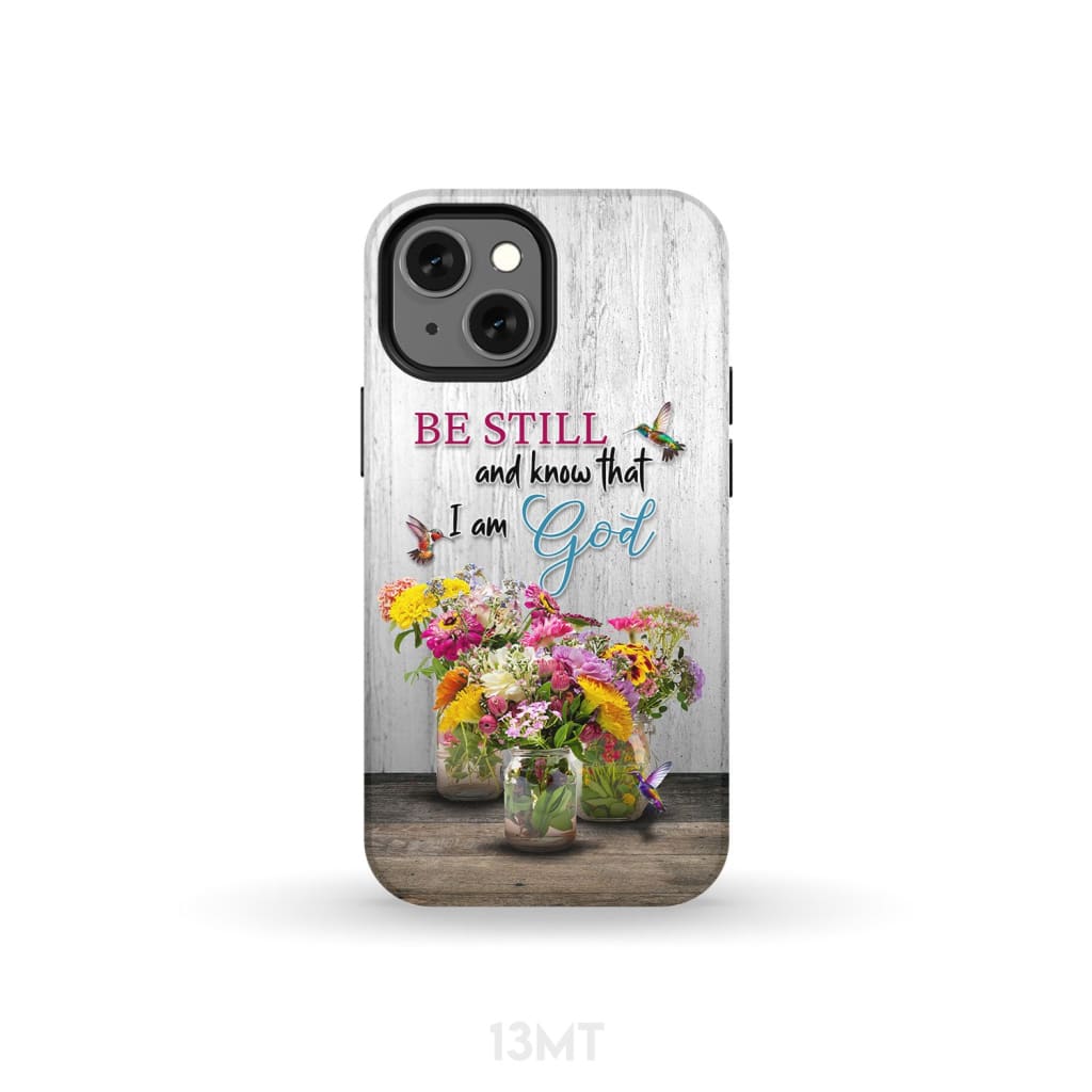 Psalm 46:10 Be Still and Know, Hummingbirds, Vase of Flowers, Phone Case