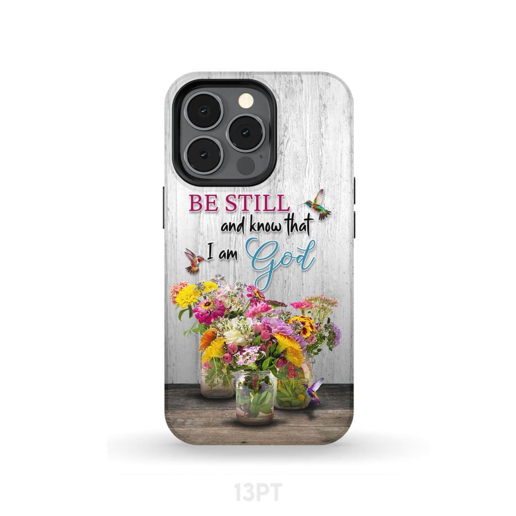 Psalm 46:10 Be Still and Know, Hummingbirds, Vase of Flowers, Phone Case