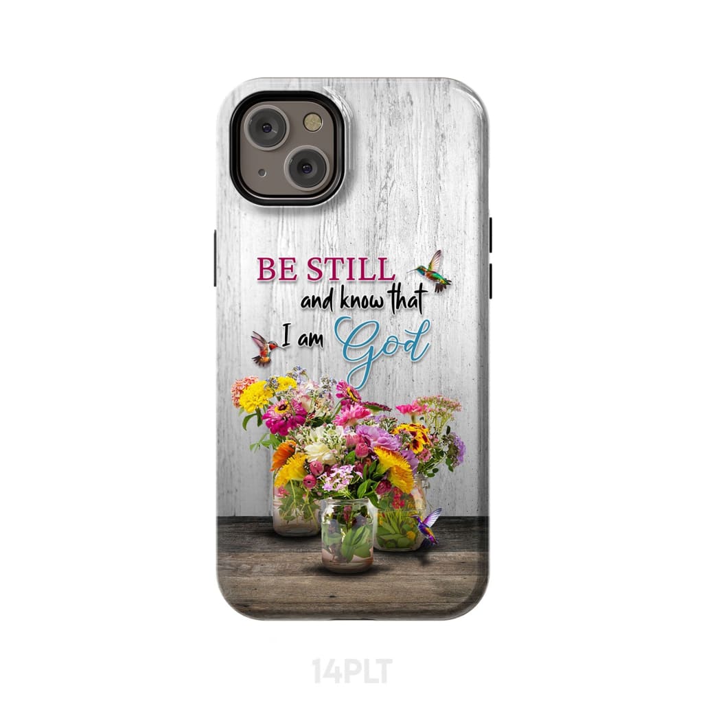 Psalm 46:10 Be Still and Know, Hummingbirds, Vase of Flowers, Phone Case