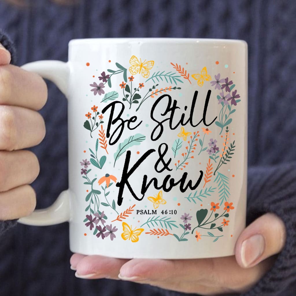 Psalm 46:10 Be Still And Know, Wildflowers Butterflies, Christian Coffee Mug