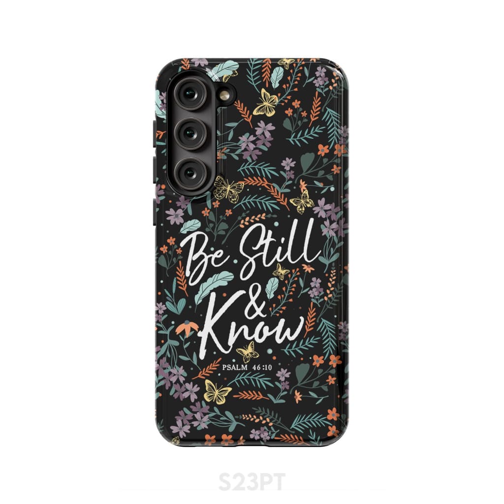 Psalm 46:10 Be still and know, Wildflowers butterflies, Christian phone case