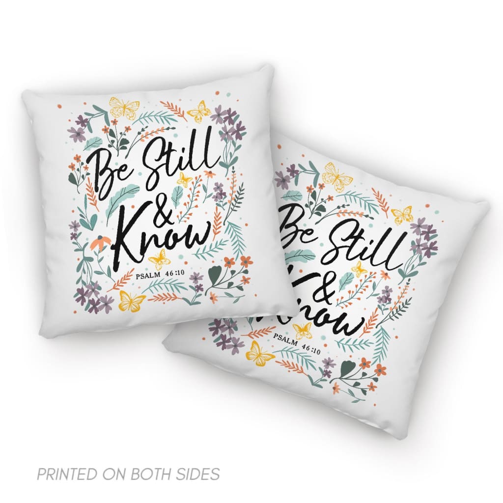 Psalm 46:10 Be still and know, Wildflowers butterflies, Christian pillow
