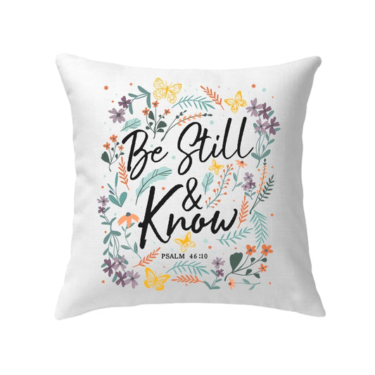 Psalm 46:10 Be still and know, Wildflowers butterflies, Christian pillow