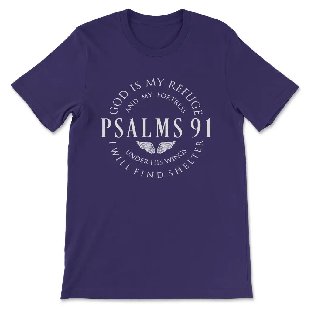 Psalm 91 God Is My Refuge And My Fortress T-shirt