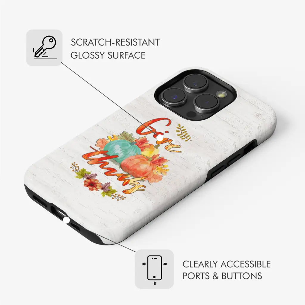 Pumpkin, Thanksgiving, Give thanks phone case